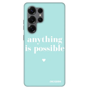 Husă pentru Samsung Galaxy S25 Ultra 5G - Anything is possible