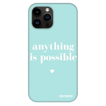Husă pentru Apple iPhone 13 Pro Max - Anything is possible