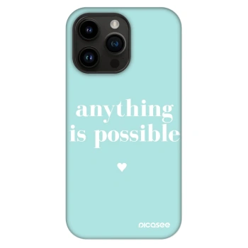 Husă pentru Apple iPhone 14 Pro Max - Anything is possible