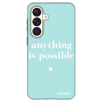 Husă pentru Samsung Galaxy S26+ - Anything is possible
