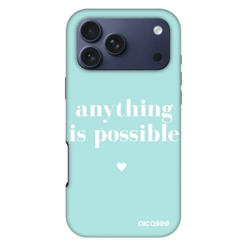 Husă pentru Apple iPhone 18 Pro Max - Anything is possible