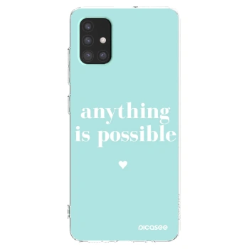 Picasee husă transparentă din silicon pentru Samsung Galaxy A51 A515F - Anything is possible