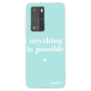 Husă pentru Huawei P40 Pro - Anything is possible