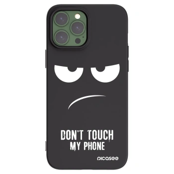 Picasee husă neagră din silicon pentru Apple iPhone 13 Pro Max - Don't Touch My Phone