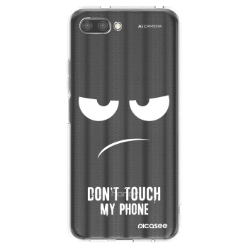 Husă pentru Honor 10 - Don't Touch My Phone