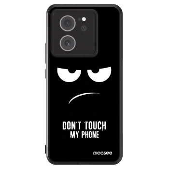 Picasee ULTIMATE CASE pentru Xiaomi 13T - Don't Touch My Phone