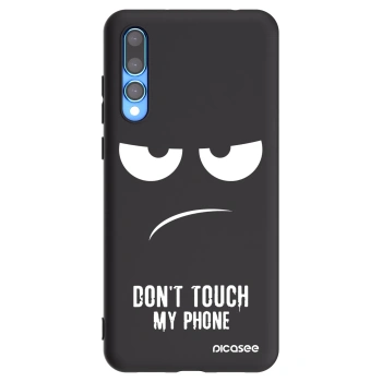 Picasee husă neagră din silicon pentru Huawei P20 Pro - Don't Touch My Phone