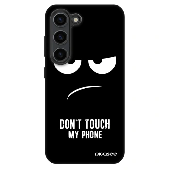 Husă pentru Samsung Galaxy S23 5G - Don't Touch My Phone