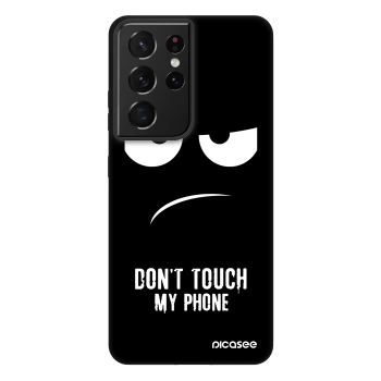 Picasee Fashion Case pentru Samsung Galaxy S21 Ultra 5G G998B - Don't Touch My Phone