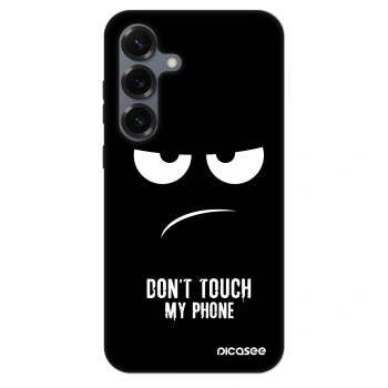 Husă pentru Samsung Galaxy S25 5G - Don't Touch My Phone