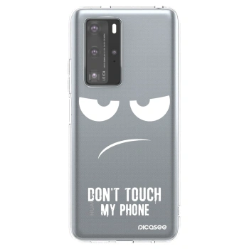 Husă pentru Huawei P40 Pro - Don't Touch My Phone